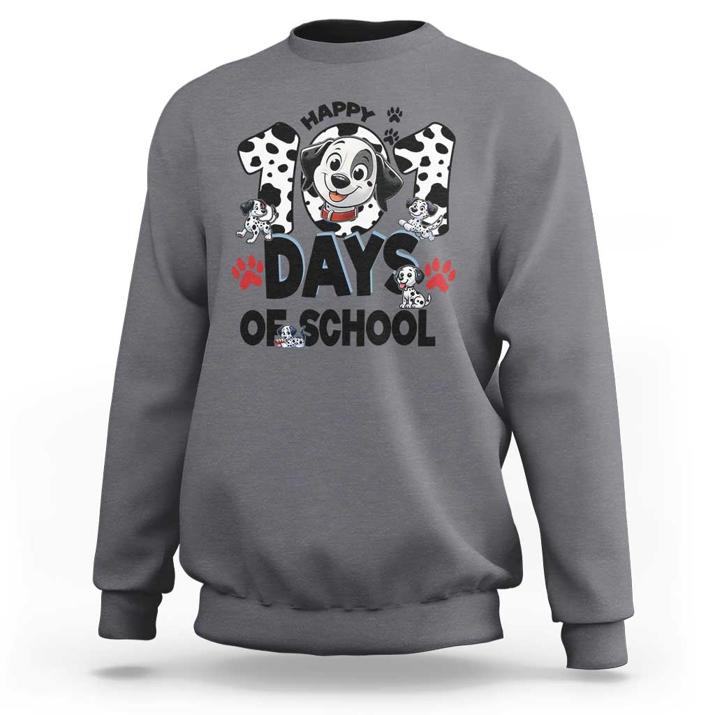 101 Days Of School Dalmatian Dogs Sweatshirt Happy 101th Day