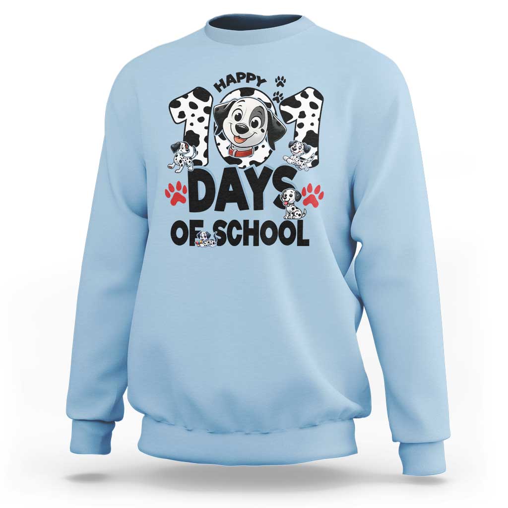 101 Days Of School Dalmatian Dogs Sweatshirt Happy 101th Day