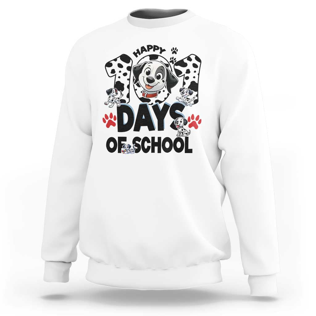 101 Days Of School Dalmatian Dogs Sweatshirt Happy 101th Day