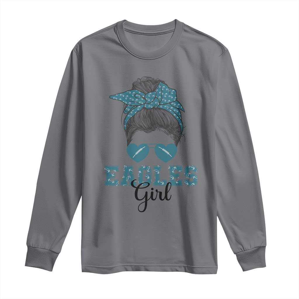 Eagles Girl Long Sleeve Shirt Messy Bun Funny Sports Fan Team
