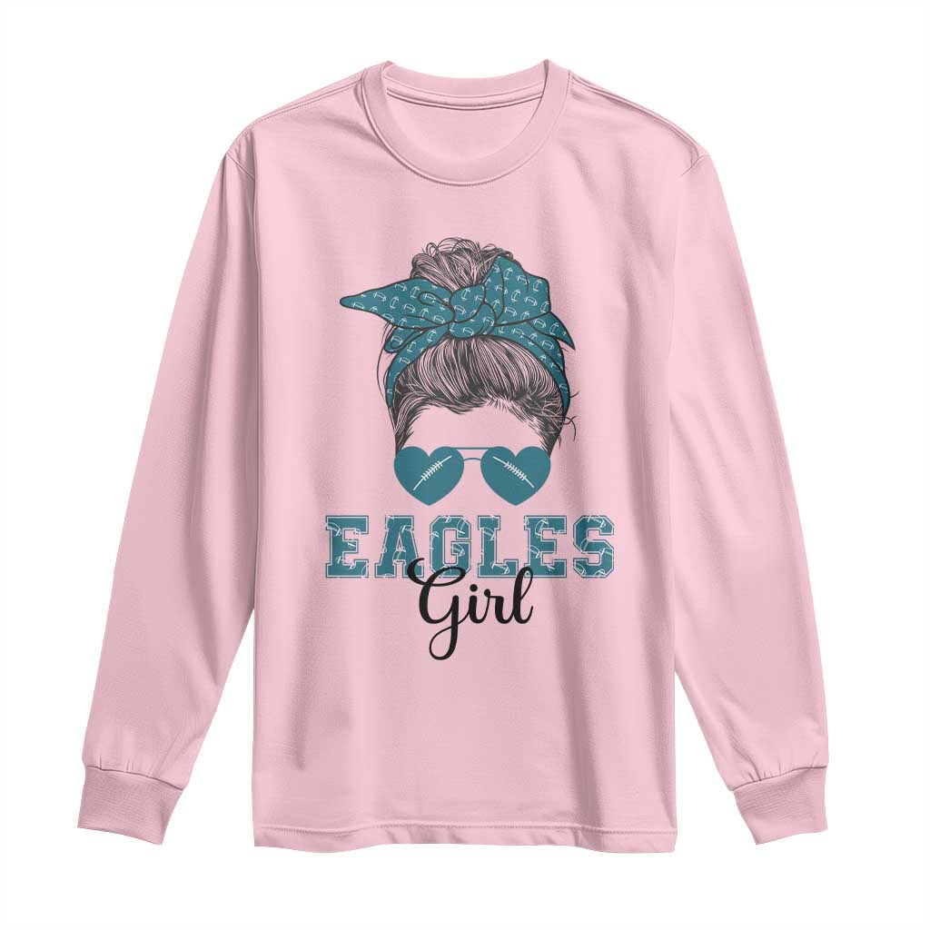 Eagles Girl Long Sleeve Shirt Messy Bun Funny Sports Fan Team