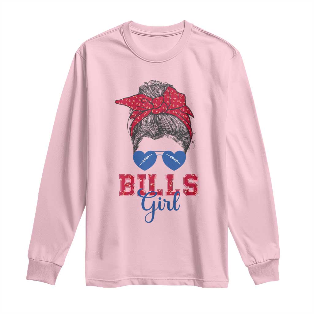 Bills Girl Long Sleeve Shirt Messy Bun Funny Sports Fan Team