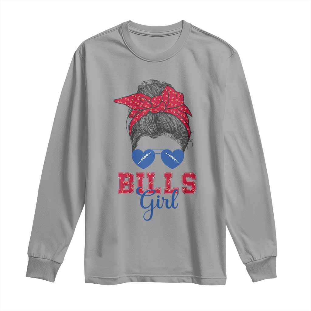 Bills Girl Long Sleeve Shirt Messy Bun Funny Sports Fan Team