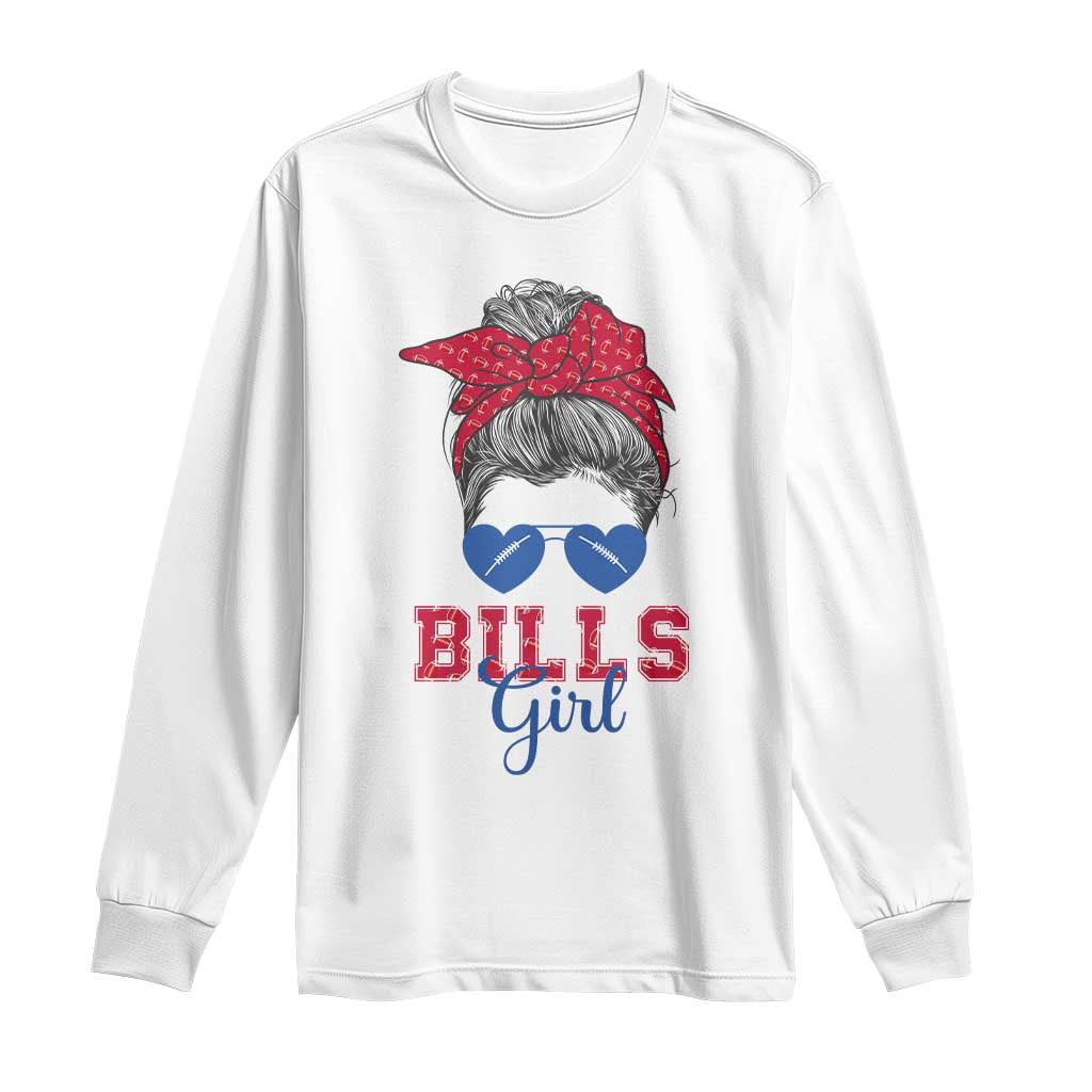 Bills Girl Long Sleeve Shirt Messy Bun Funny Sports Fan Team