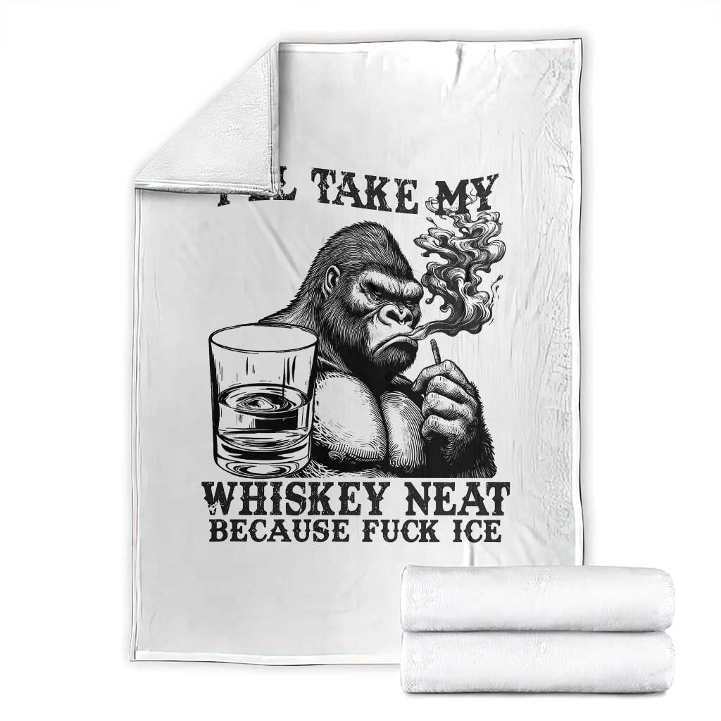 I'll Take My Whiskey Neat Because F Ice Throw Blanket Smoking and Drinking Bigfoot Subtle Political Resistance