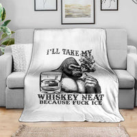 I'll Take My Whiskey Neat Because F Ice Throw Blanket Smoking and Drinking Bigfoot Subtle Political Resistance