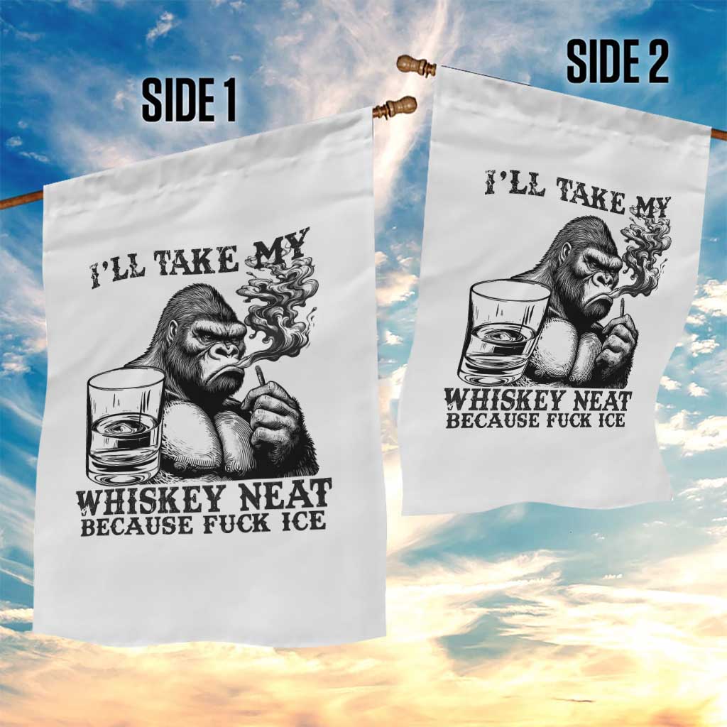 I'll Take My Whiskey Neat Because F Ice Garden Flag Smoking and Drinking Bigfoot Subtle Political Resistance