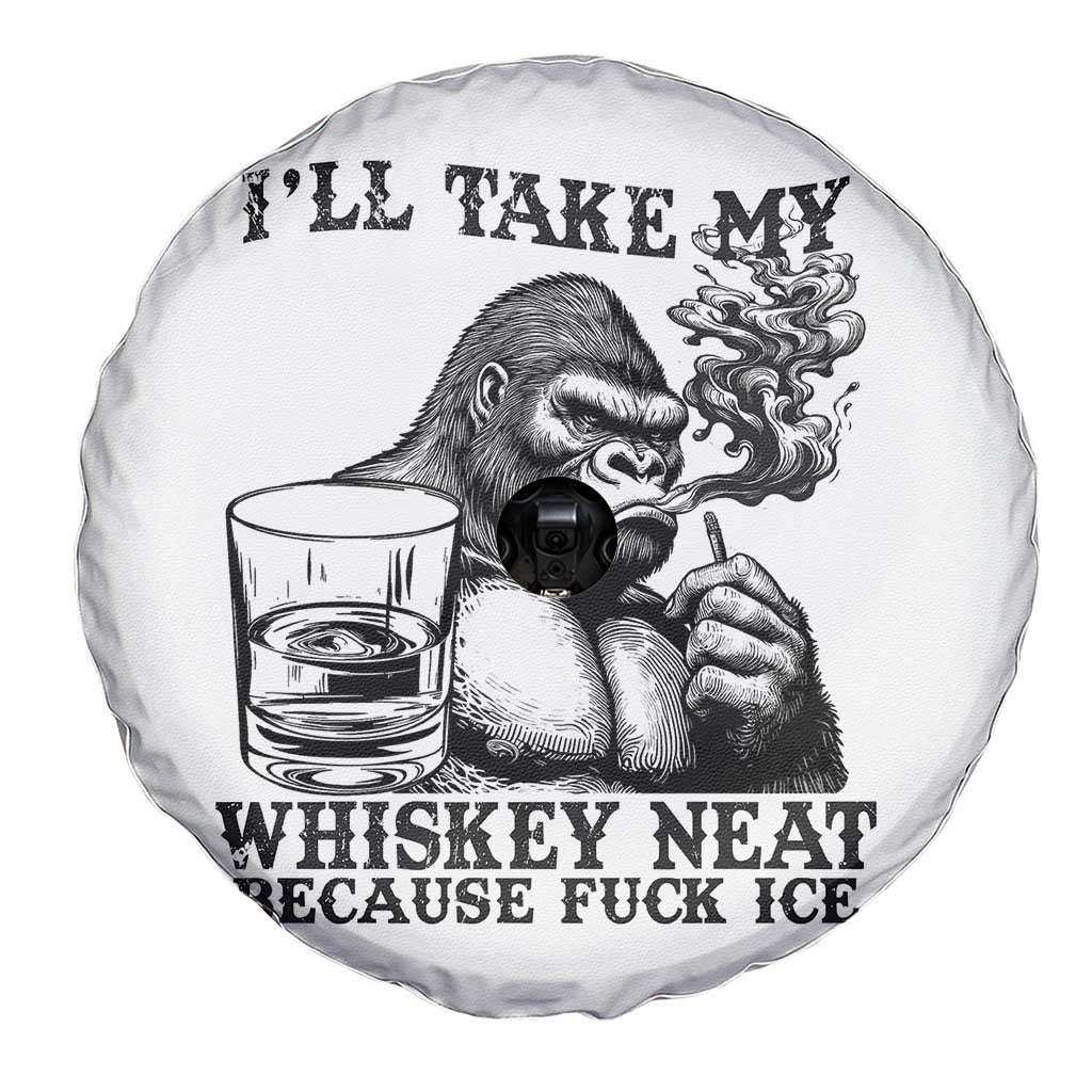 I'll Take My Whiskey Neat Because F Ice Spare Tire Cover Smoking and Drinking Bigfoot Subtle Political Resistance