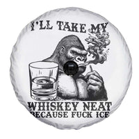 I'll Take My Whiskey Neat Because F Ice Spare Tire Cover Smoking and Drinking Bigfoot Subtle Political Resistance