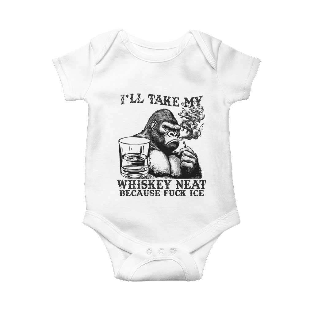 I'll Take My Whiskey Neat Because F Ice Baby Onesie Smoking and Drinking Bigfoot Subtle Political Resistance
