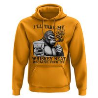 I'll Take My Whiskey Neat Because F Ice Hoodie Smoking and Drinking Bigfoot Subtle Political Resistance
