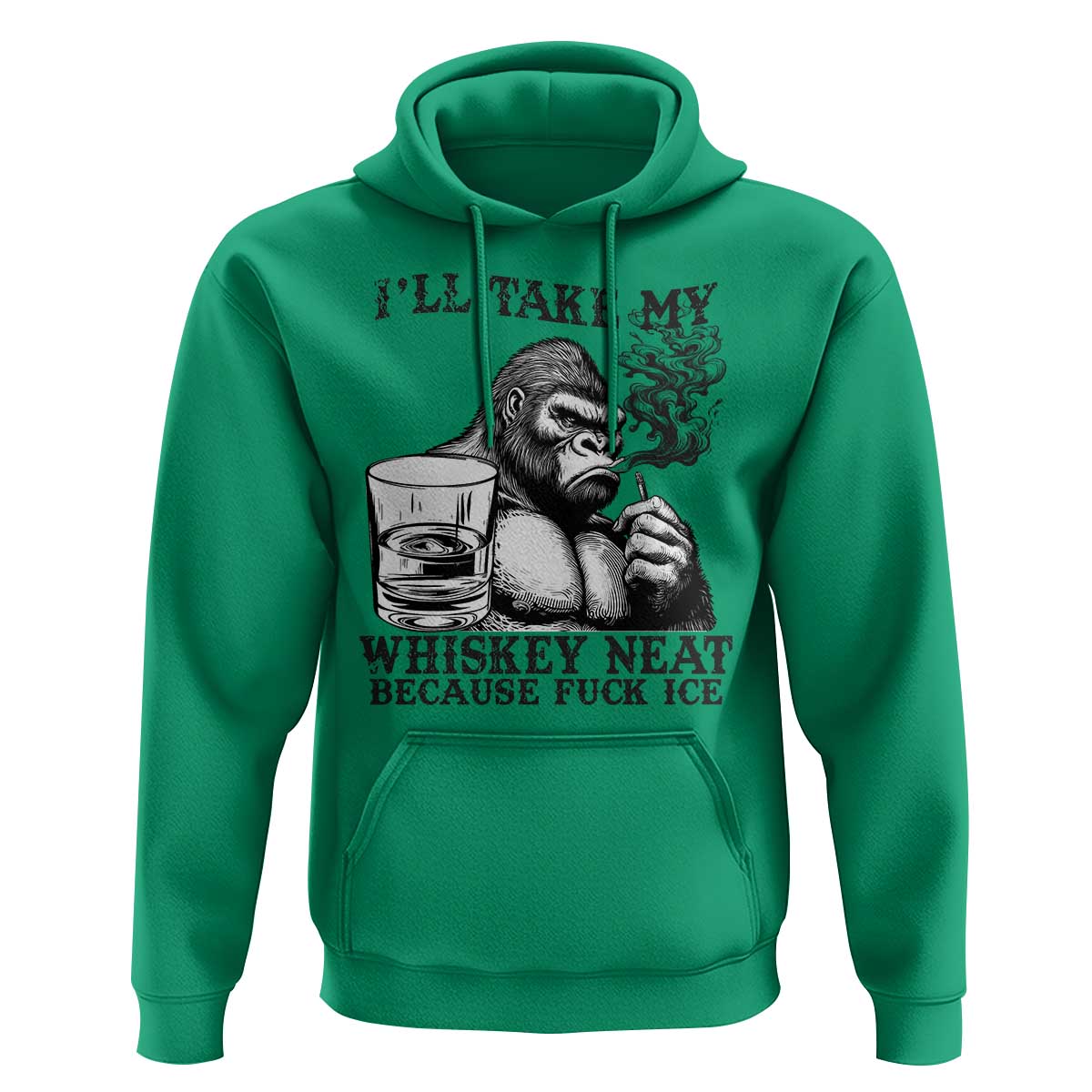 I'll Take My Whiskey Neat Because F Ice Hoodie Smoking and Drinking Bigfoot Subtle Political Resistance