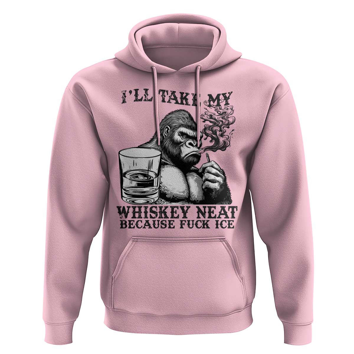 I'll Take My Whiskey Neat Because F Ice Hoodie Smoking and Drinking Bigfoot Subtle Political Resistance