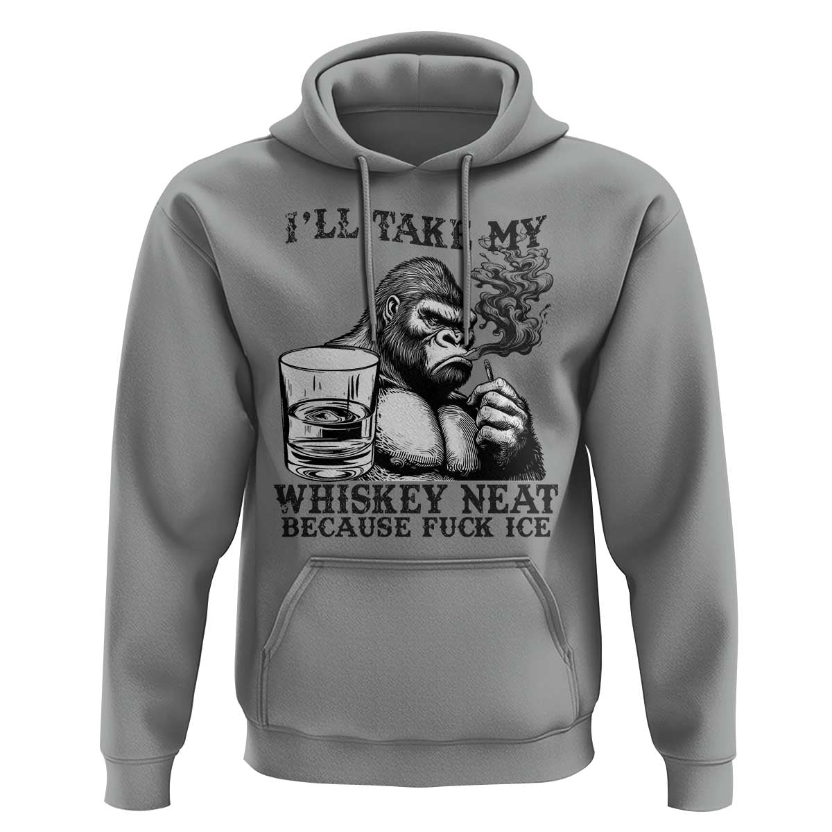 I'll Take My Whiskey Neat Because F Ice Hoodie Smoking and Drinking Bigfoot Subtle Political Resistance