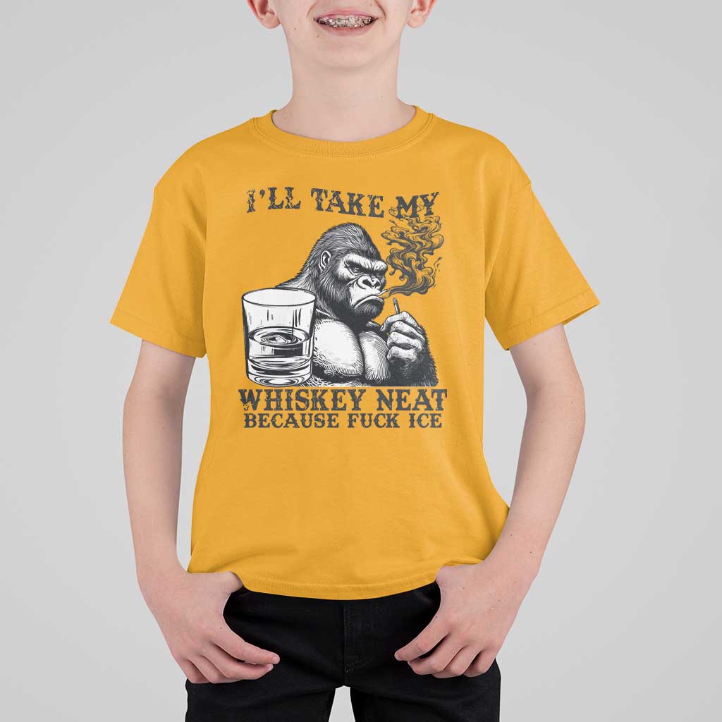 I'll Take My Whiskey Neat Because F Ice T Shirt For Kid Smoking and Drinking Bigfoot Subtle Political Resistance