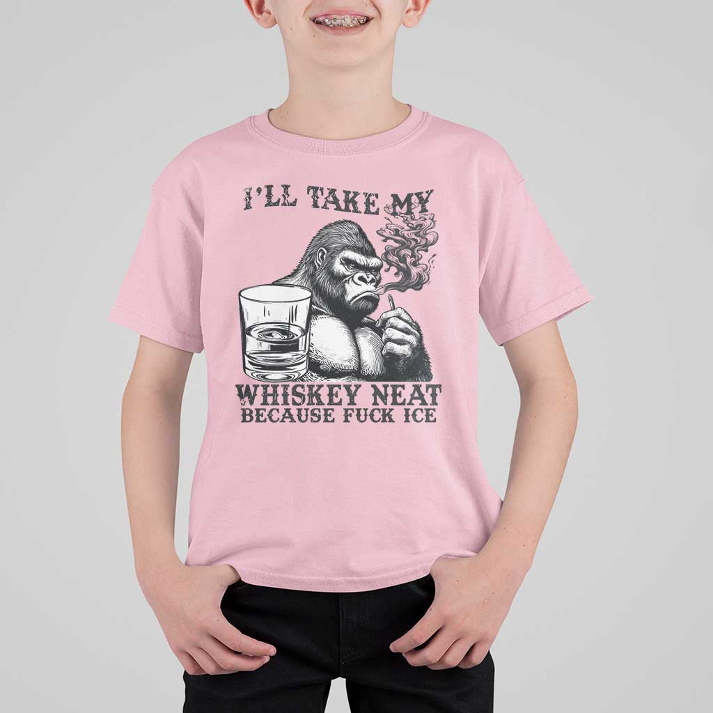 I'll Take My Whiskey Neat Because F Ice T Shirt For Kid Smoking and Drinking Bigfoot Subtle Political Resistance