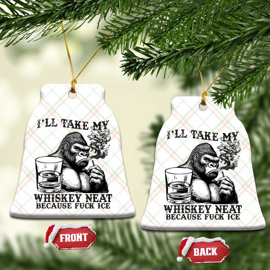 I'll Take My Whiskey Neat Because F Ice Ceramic Ornament Smoking and Drinking Bigfoot Subtle Political Resistance