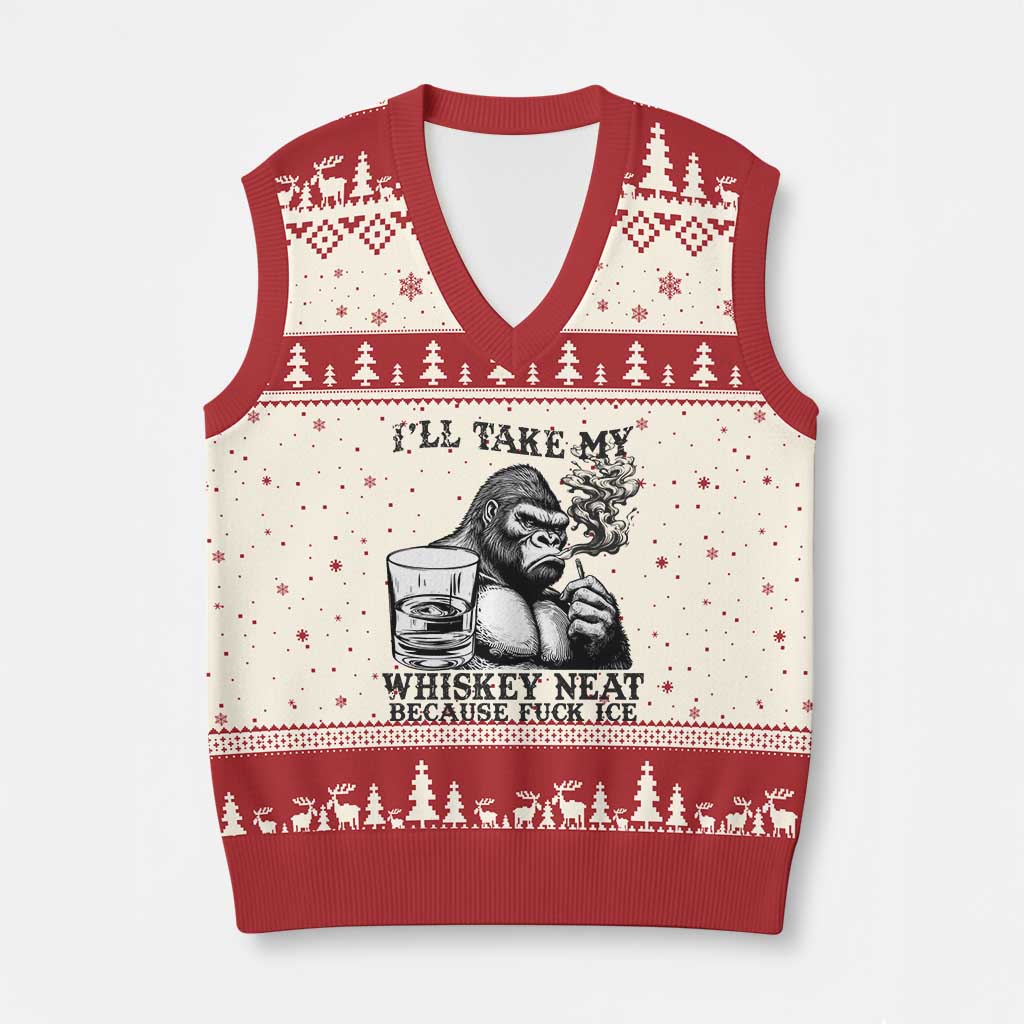 I'll Take My Whiskey Neat Because F Ice V-Neck Knit Sweater Vest Smoking and Drinking Bigfoot Subtle Political Resistance