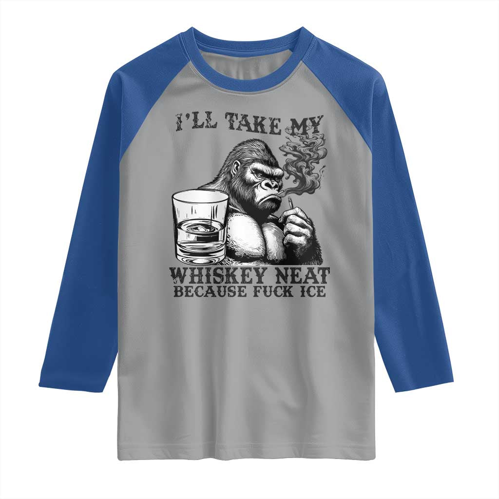 I'll Take My Whiskey Neat Because F Ice Raglan Shirt Smoking and Drinking Bigfoot Subtle Political Resistance