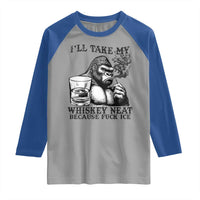 I'll Take My Whiskey Neat Because F Ice Raglan Shirt Smoking and Drinking Bigfoot Subtle Political Resistance