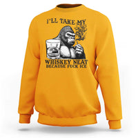 I'll Take My Whiskey Neat Because F Ice Sweatshirt Smoking and Drinking Bigfoot Subtle Political Resistance