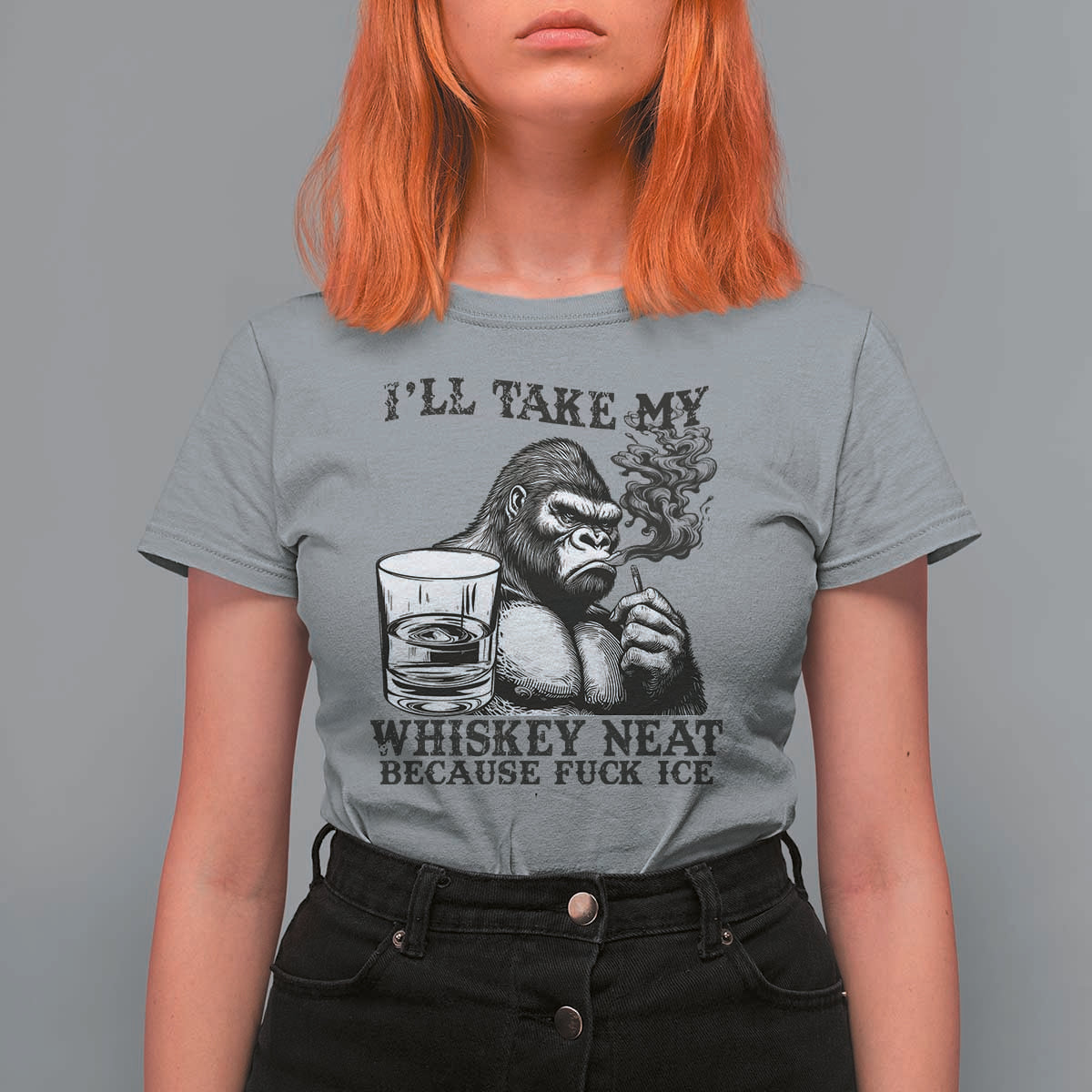 I'll Take My Whiskey Neat Because F Ice T Shirt For Women Smoking and Drinking Bigfoot Subtle Political Resistance