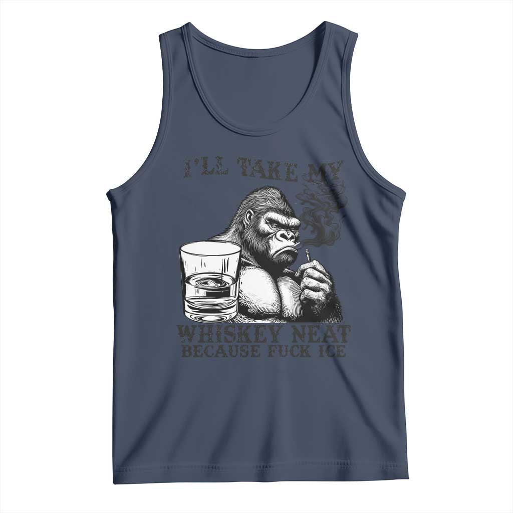 I'll Take My Whiskey Neat Because F Ice Tank Top Smoking and Drinking Bigfoot Subtle Political Resistance