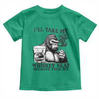 I'll Take My Whiskey Neat Because F Ice Toddler T Shirt Smoking and Drinking Bigfoot Subtle Political Resistance