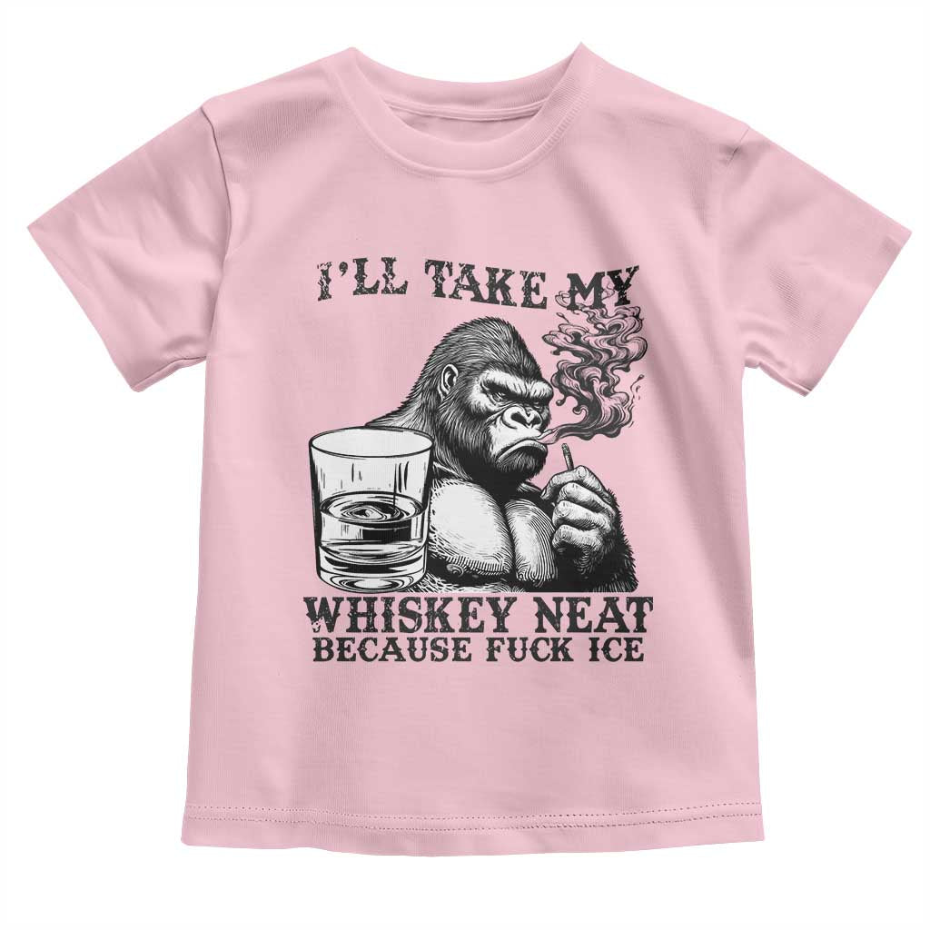 I'll Take My Whiskey Neat Because F Ice Toddler T Shirt Smoking and Drinking Bigfoot Subtle Political Resistance