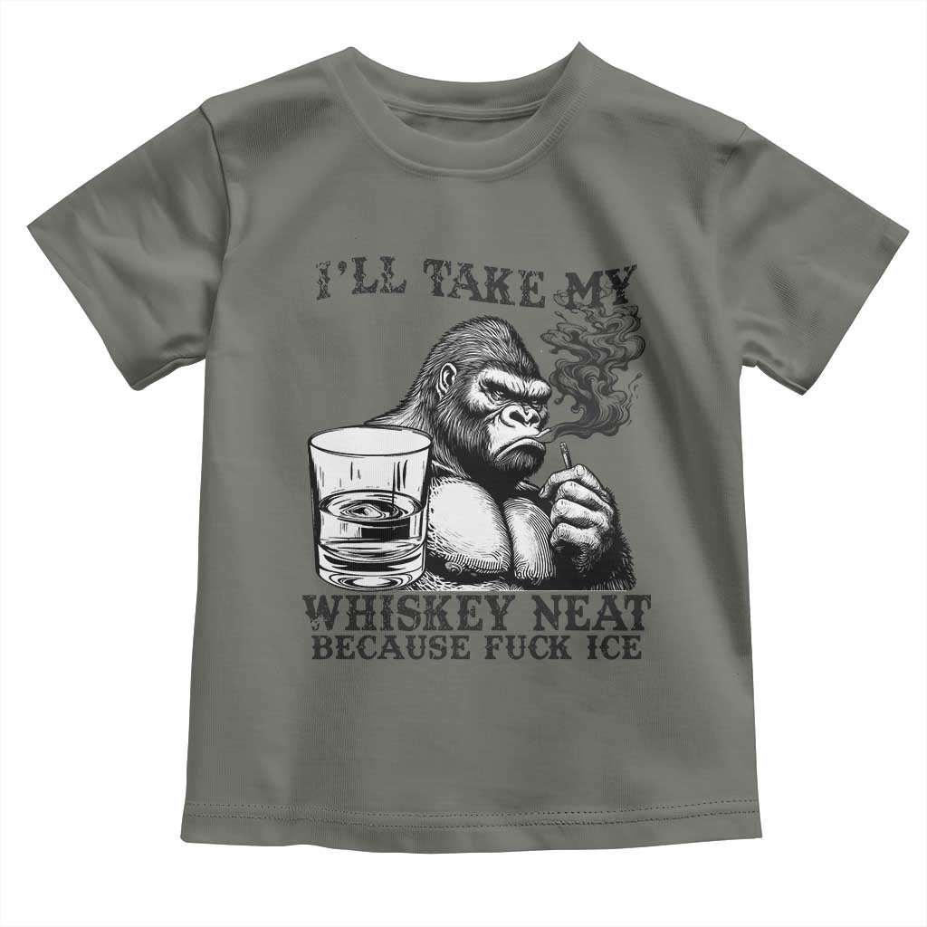 I'll Take My Whiskey Neat Because F Ice Toddler T Shirt Smoking and Drinking Bigfoot Subtle Political Resistance