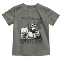 I'll Take My Whiskey Neat Because F Ice Toddler T Shirt Smoking and Drinking Bigfoot Subtle Political Resistance