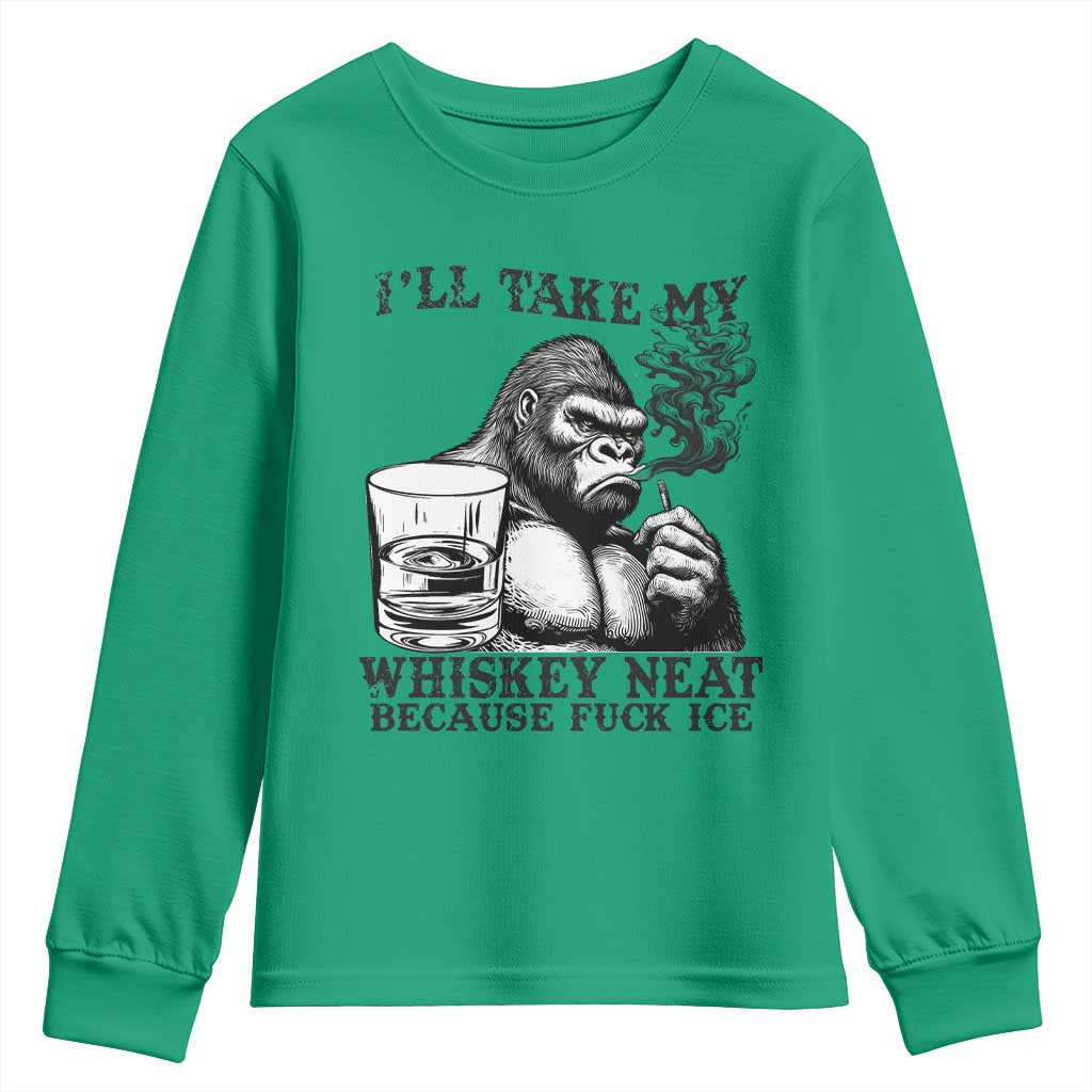 I'll Take My Whiskey Neat Because F Ice Youth Sweatshirt Smoking and Drinking Bigfoot Subtle Political Resistance
