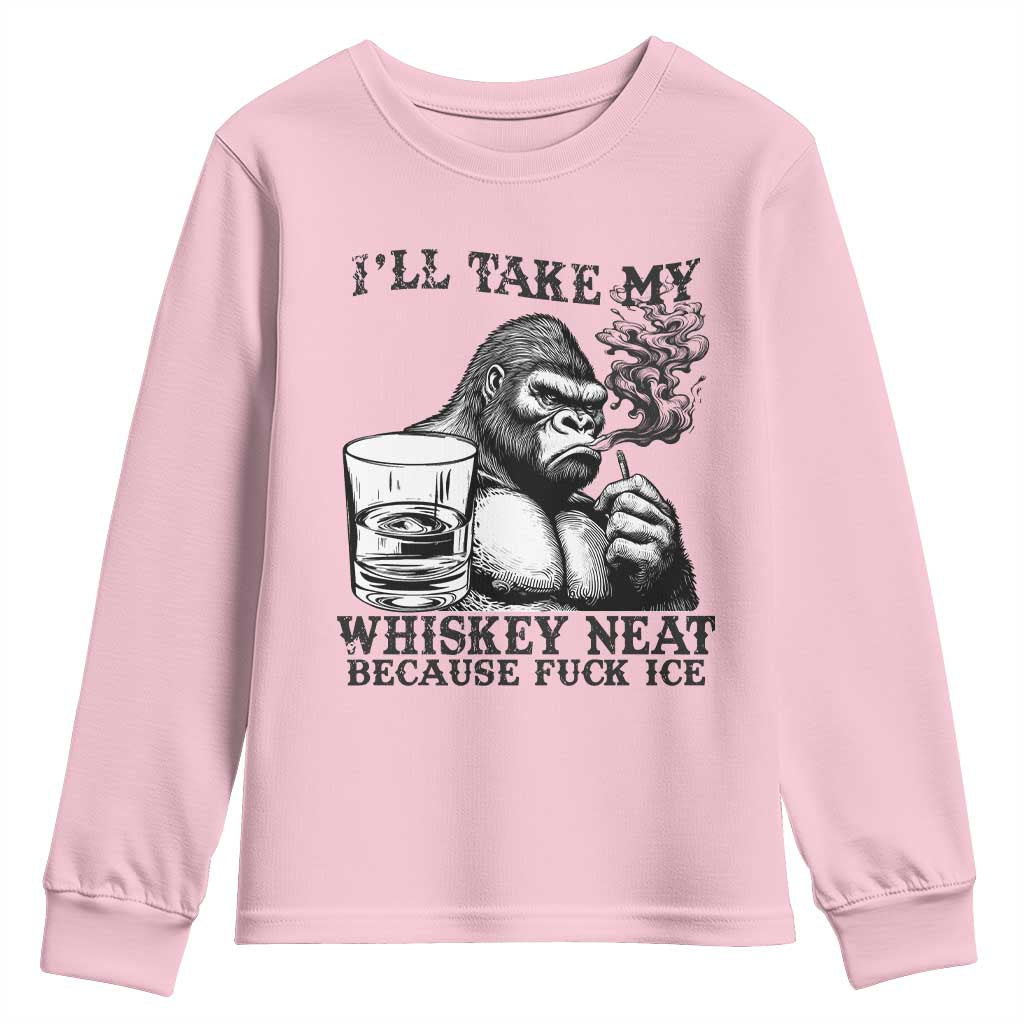 I'll Take My Whiskey Neat Because F Ice Youth Sweatshirt Smoking and Drinking Bigfoot Subtle Political Resistance