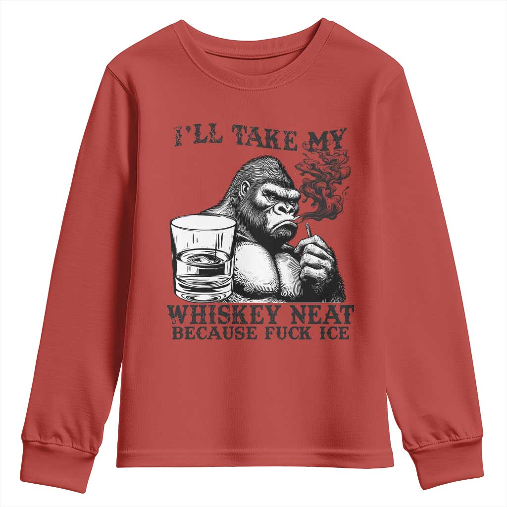 I'll Take My Whiskey Neat Because F Ice Youth Sweatshirt Smoking and Drinking Bigfoot Subtle Political Resistance