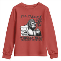 I'll Take My Whiskey Neat Because F Ice Youth Sweatshirt Smoking and Drinking Bigfoot Subtle Political Resistance