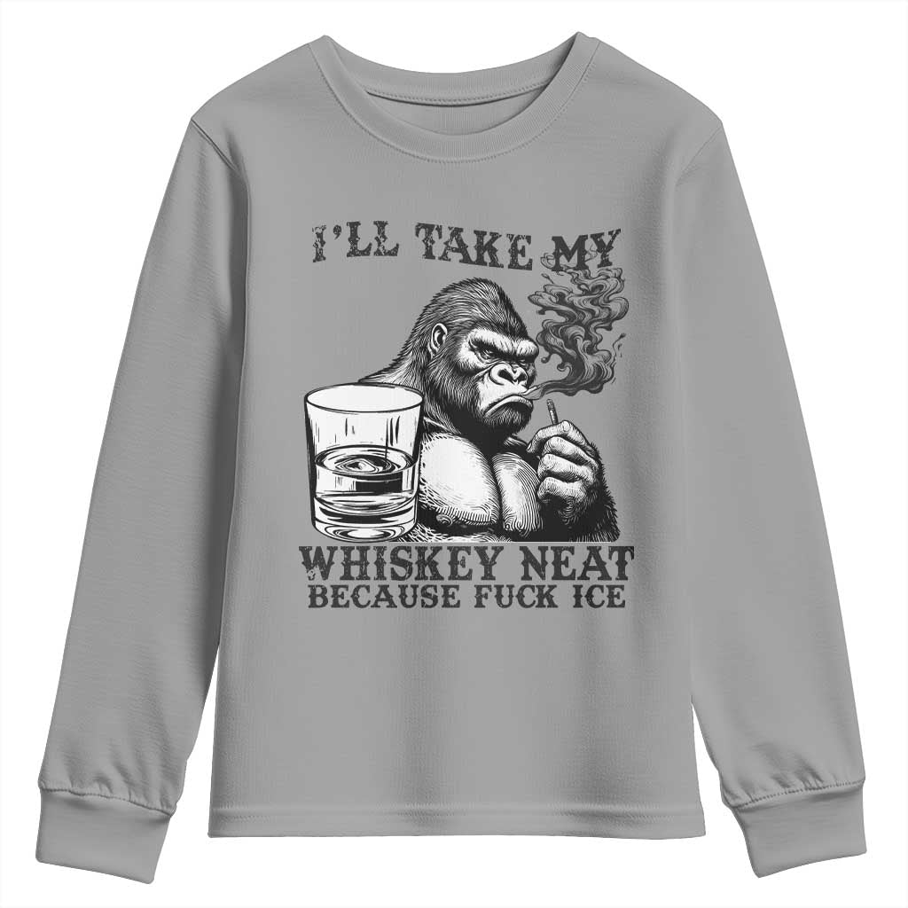 I'll Take My Whiskey Neat Because F Ice Youth Sweatshirt Smoking and Drinking Bigfoot Subtle Political Resistance