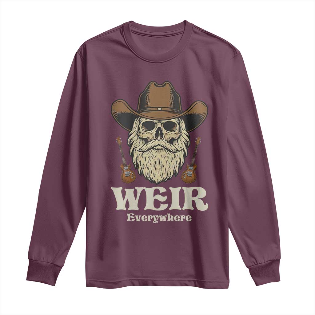 Weir Everywhere Western Skull Guitarist Long Sleeve Shirt Legendary Musician Memorial Retro Tribute for Fans