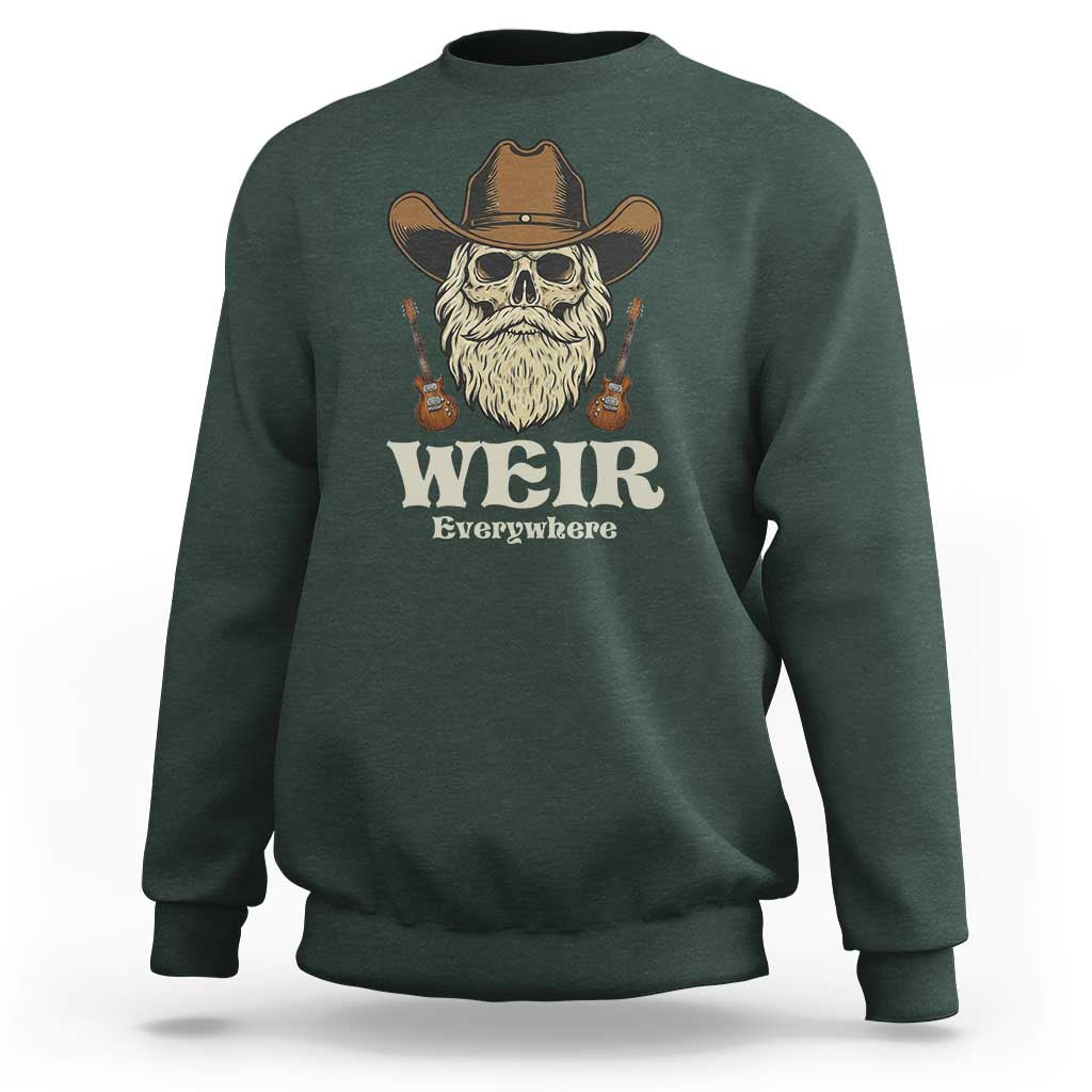 Weir Everywhere Western Skull Guitarist Sweatshirt Legendary Musician Memorial Retro Tribute for Fans