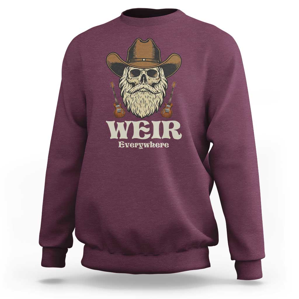 Weir Everywhere Western Skull Guitarist Sweatshirt Legendary Musician Memorial Retro Tribute for Fans
