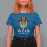 Weir Everywhere Western Skull Guitarist T Shirt For Women Legendary Musician Memorial Retro Tribute for Fans