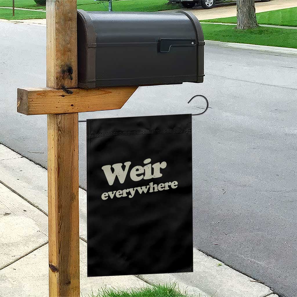 Weir Everywhere Garden Flag Legendary Musician Memorial Tribute for Fans