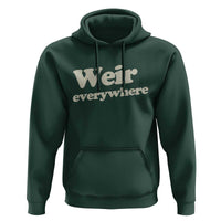 Weir Everywhere Hoodie Legendary Musician Memorial Tribute for Fans
