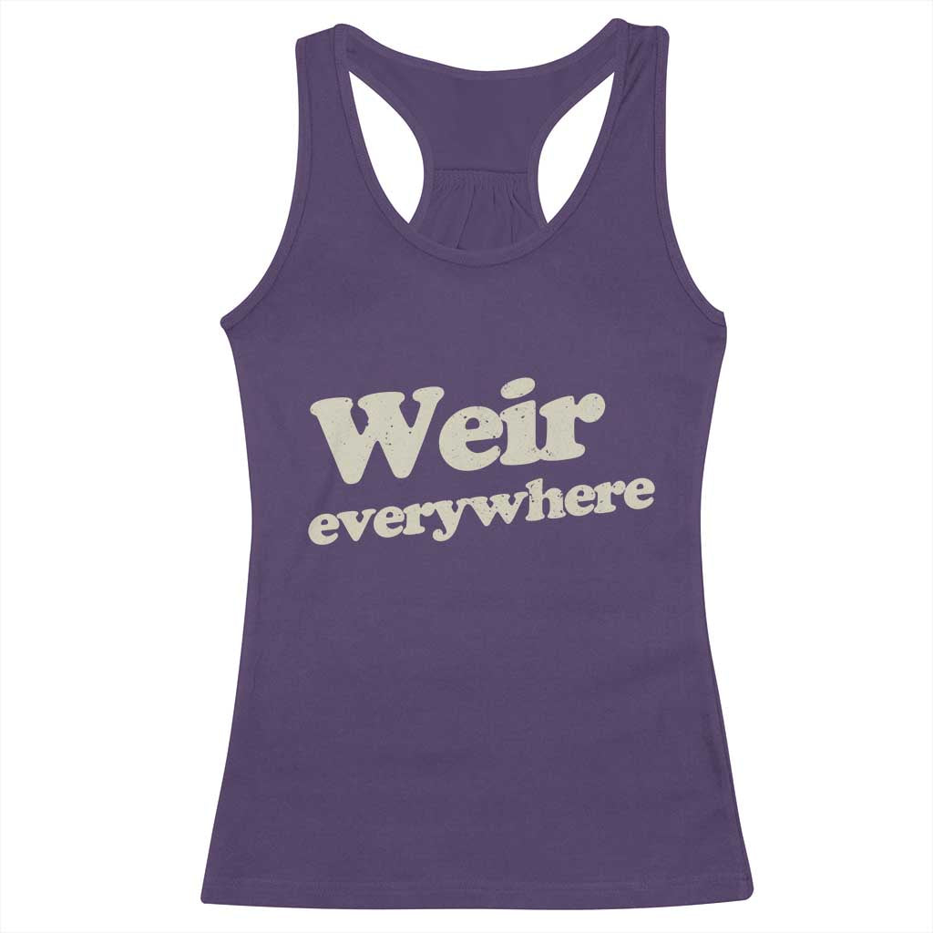 Weir Everywhere Racerback Tank Top Legendary Musician Memorial Tribute for Fans