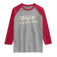 Weir Everywhere Raglan Shirt Legendary Musician Memorial Tribute for Fans