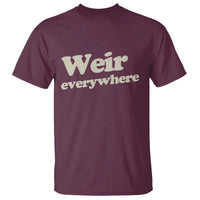 Weir Everywhere T Shirt Legendary Musician Memorial Tribute for Fans