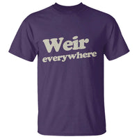 Weir Everywhere T Shirt Legendary Musician Memorial Tribute for Fans
