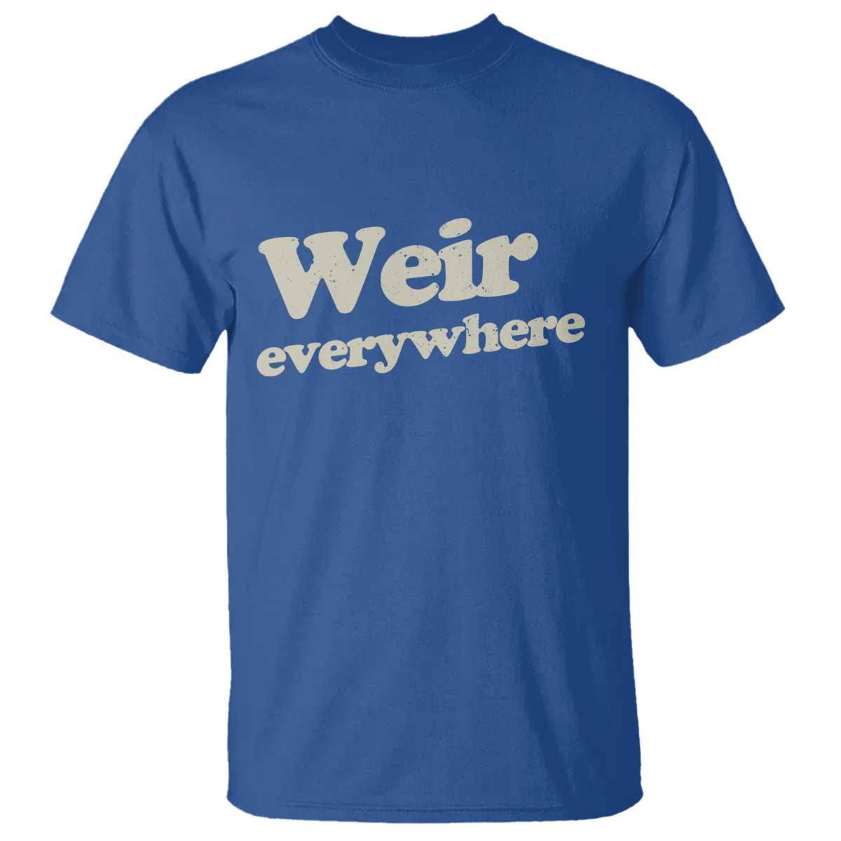 Weir Everywhere T Shirt Legendary Musician Memorial Tribute for Fans