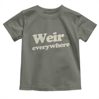 Weir Everywhere Toddler T Shirt Legendary Musician Memorial Tribute for Fans