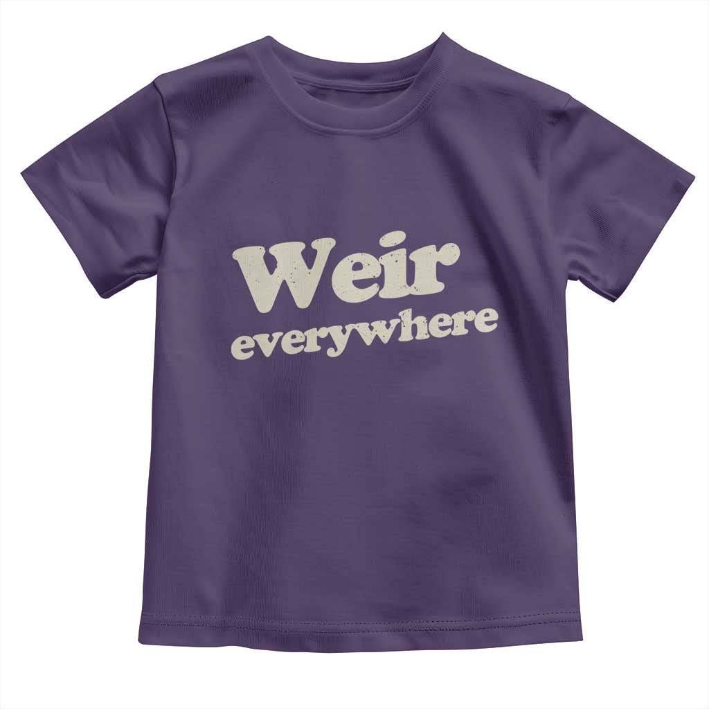 Weir Everywhere Toddler T Shirt Legendary Musician Memorial Tribute for Fans