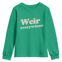 Weir Everywhere Youth Sweatshirt Legendary Musician Memorial Tribute for Fans